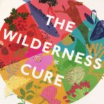 The Wilderness Cure Review: Book Cover